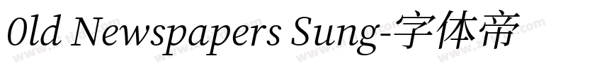 0ld Newspapers Sung字体转换